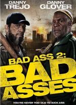 Watch Bad Ass 2: Bad Asses Movies123