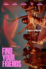 Watch Find Your Friends Movies123