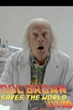 Watch Back to the Future: Doc Brown Saves the World Movies123
