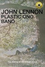 Watch Classic Albums: John Lennon - Plastic Ono Band Movies123