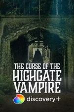 Watch The Curse of the Highgate Vampire Movies123