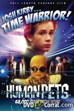 Watch Josh Kirby Time Warrior Chapter 2 the Human Pets Movies123