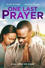 Watch One Last Prayer Movies123