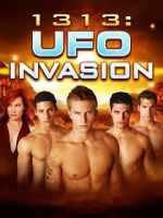 Watch 1313: UFO Invasion Movies123