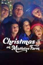 Watch Christmas on Mistletoe Farm Movies123