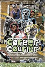 Watch Career Courier: The Labor of Love Movies123