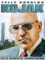 Watch Kojak: It\'s Always Something Movies123