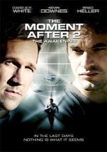 Watch The Moment After II: The Awakening Movies123