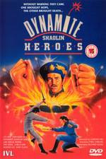 Watch Dynamite Shaolin Heroes Movies123