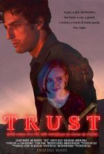 Watch Trust (and Other Lies We Tell Ourselves to Sleep at Night) Movies123