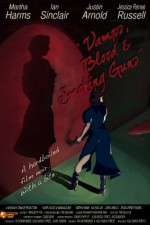 Watch Vamps Blood & Smoking Guns Movies123