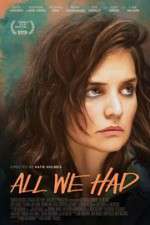 Watch All We Had Movies123