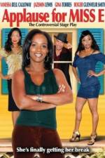 Watch Applause for Miss E Movies123