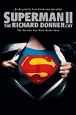 Watch Superman II: The Richard Donner Cut Movies123