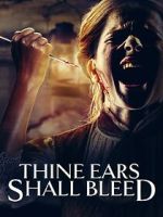 Watch Thine Ears Shall Bleed Movies123