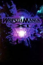 Watch WWE WrestleMania XI Movies123