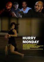 Watch Hurry Monday Movies123