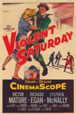 Watch Violent Saturday Movies123