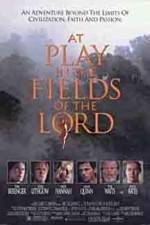 Watch At Play in the Fields of the Lord Movies123
