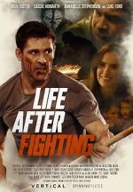 Watch Life After Fighting Movies123