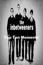 Watch The Inbetweeners Top Ten Moments Movies123