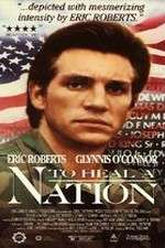 Watch To Heal a Nation Movies123