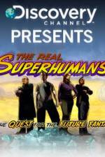 Watch The Real Superhumans and the Quest for the Future Fantastic Movies123
