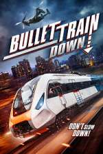 Watch Bullet Train Down Movies123