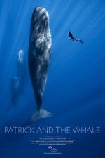 Watch Patrick and the Whale Movies123
