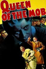 Watch Queen of the Mob Movies123