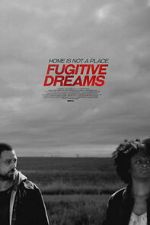 Watch Fugitive Dreams Movies123