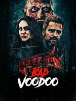 Watch Bad Voodoo Movies123