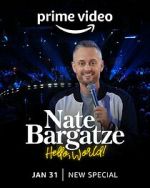 Watch Nate Bargatze: Hello World (TV Special 2023) Movies123