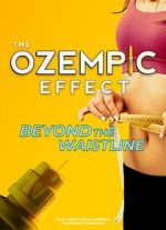 Watch The Ozempic Effect: Beyond the Waistline Movies123