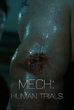 Watch Mech: Human Trials (Short 2014) Movies123