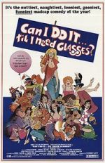 Watch Can I Do It \'Till I Need Glasses? Movies123