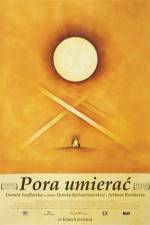 Watch Pora umierac Movies123