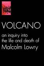 Watch Volcano: An Inquiry Into the Life and Death of Malcolm Lowry Movies123