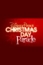 Watch Disney Parks Magical Christmas Day Parade Movies123