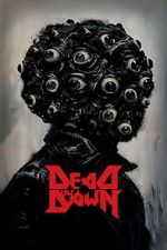 Watch Dead by Dawn Movies123