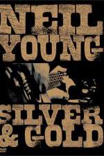 Watch Neil Young: Silver and Gold Movies123