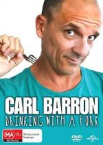 Watch Carl Barron: Drinking with a Fork Movies123