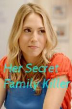 Watch Her Secret Family Killer Movies123