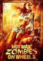Watch Hot Wax Zombies on Wheels Movies123