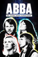 Watch Abba: 50 Years Since Eurovision Movies123