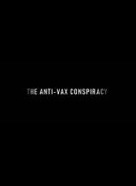 Watch The Rise of the Anti-Vaxx Movement Movies123
