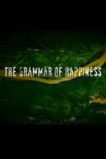 Watch The Grammar of Happiness Movies123