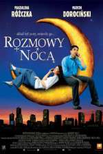 Watch Rozmowy noca Movies123