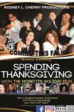 Watch Spending Thanksgiving with the Morettis Movies123
