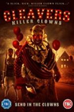 Watch Cleavers: Killer Clowns Movies123